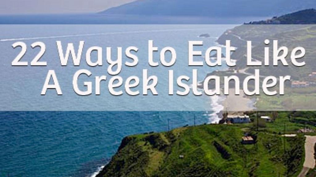 22 ways to eat like a greek islander - 22 Ways to Eat Like A Greek Islander(Part 1)
